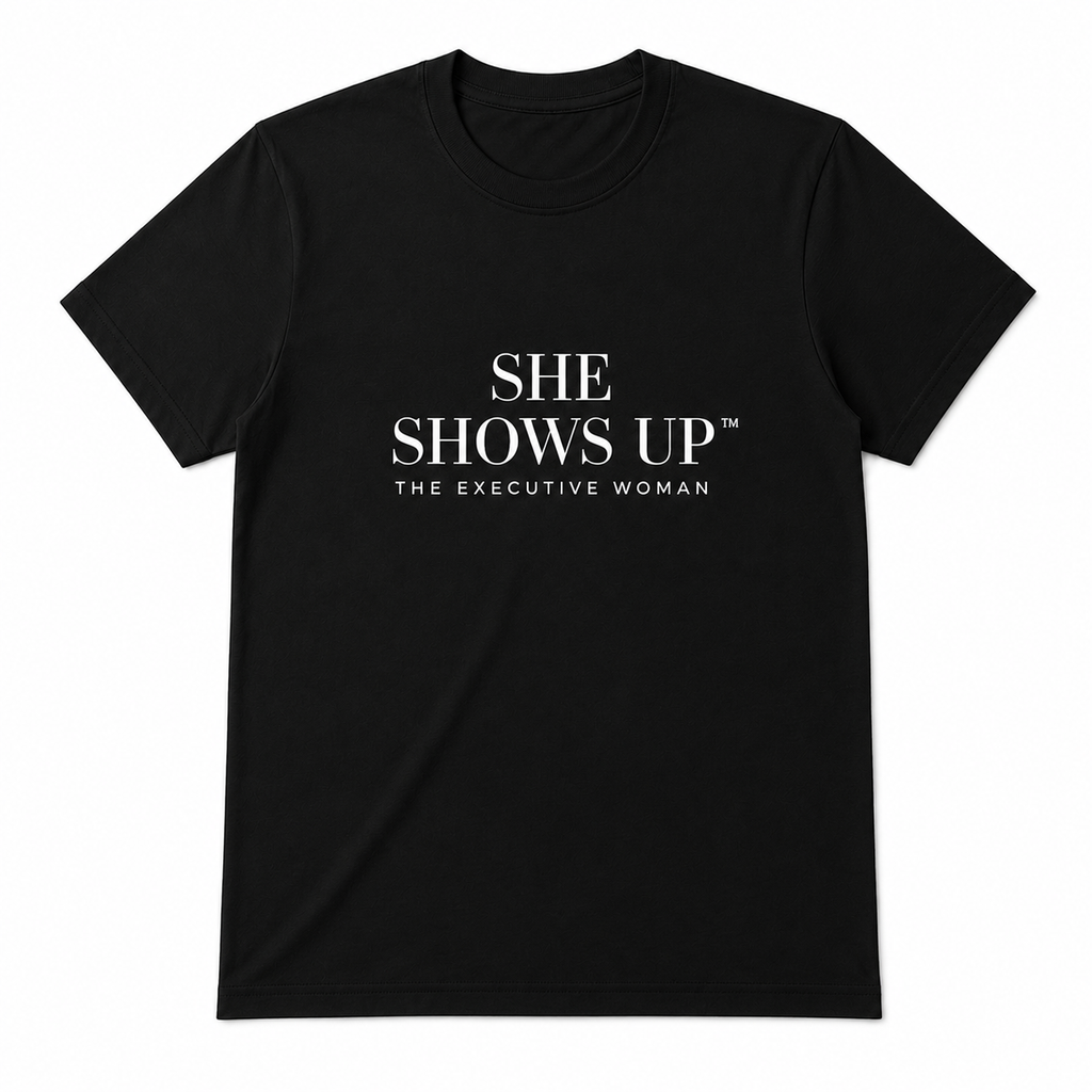 She Shows Up Tee
